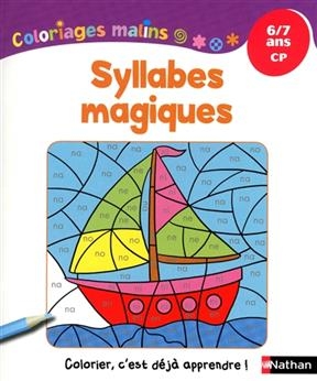 Syllabes magiques : 6-7 ans, CP - Isabelle Petit-Jean