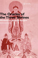 Oracles of the Three Shrines -  Brian Bocking