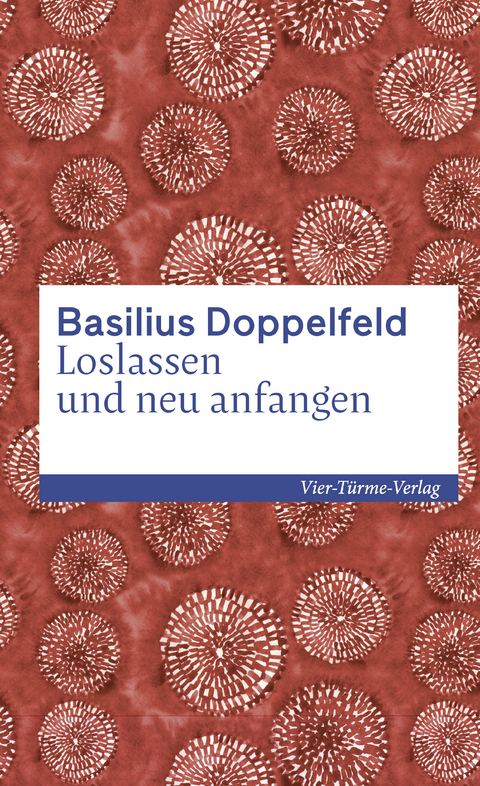 Loslassen und neu anfangen - Basilius Doppelfeld