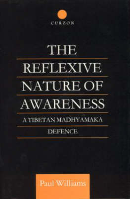 Reflexive Nature of Awareness -  Paul Williams