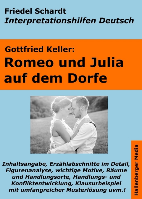 Romeo und Julia auf dem Dorfe - Lektürehilfe und Interpretationshilfe. Interpretationen und Vorbereitungen für den Deutschunterricht -  Friedel Schardt,  Gottfried Keller