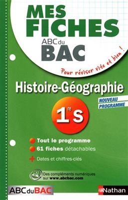 Histoire géographie première S : mes fiches ABC du bac - Louis Florian