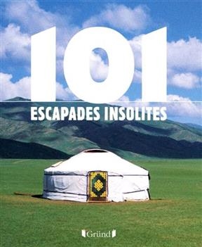 101 escapades insolites