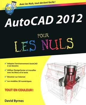 AutoCAD 2012 pour les nuls - David Byrnes