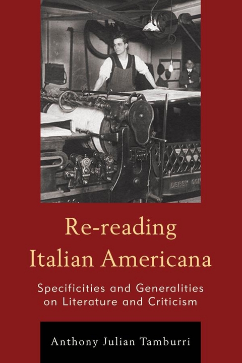 Re-reading Italian Americana -  Anthony Julian Tamburri