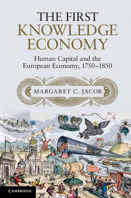 First Knowledge Economy -  Margaret C. Jacob