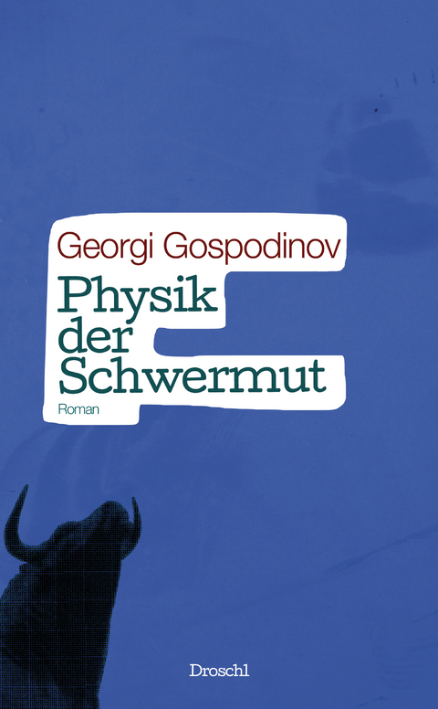 Physik der Schwermut - Georgi Gospodinov