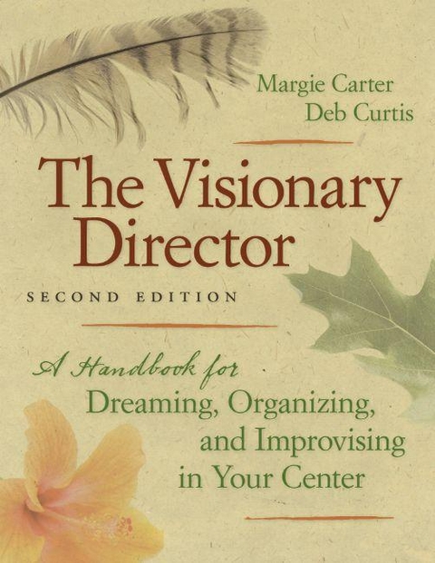 Visionary Director, Second Edition -  Margie Carter,  Deb Curtis