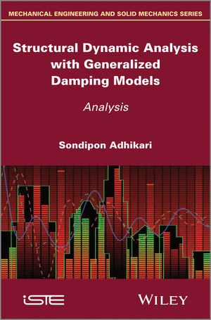 Structural Dynamic Analysis with Generalized Damping Models -  Sondipon Adhikari