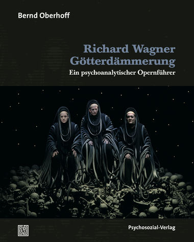 Richard Wagner: Götterdämmerung - Bernd Oberhoff