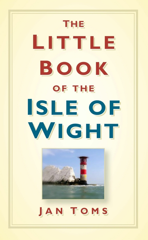 Little Book of the Isle of Wight -  Jan Toms