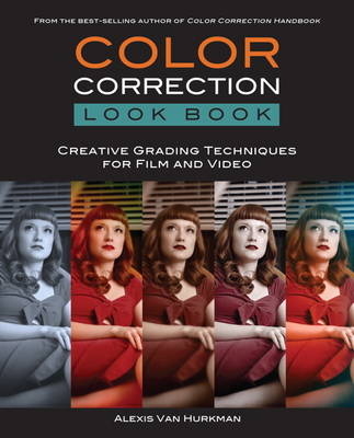 Color Correction Look Book -  Alexis Van Hurkman