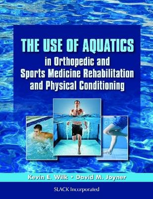 Use of Aquatics in Orthopedics and Sports Medicine Rehabilitation and Physical Conditioning - 
