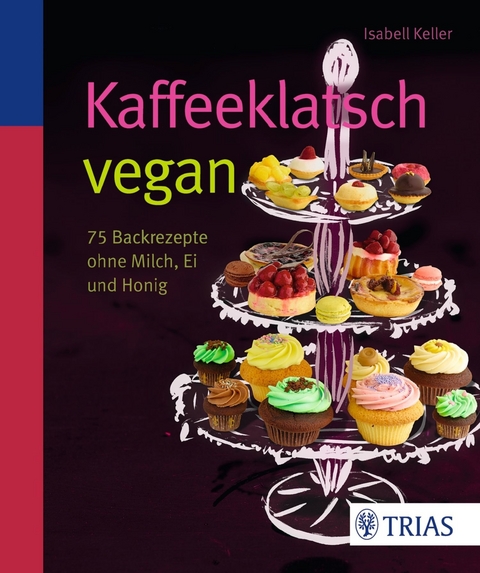 Kaffeeklatsch vegan - Isabell Keller