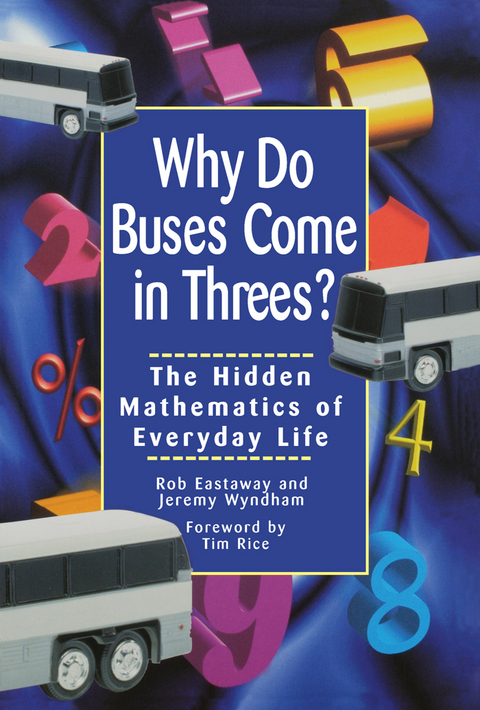 Why Do Buses Come in Threes -  Robert Eastaway,  Jeremy Wyndham