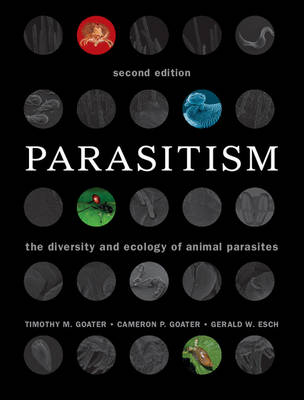 Parasitism -  Gerald W. Esch,  Cameron P. Goater,  Timothy M. Goater