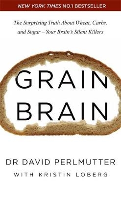Grain Brain -  David Perlmutter