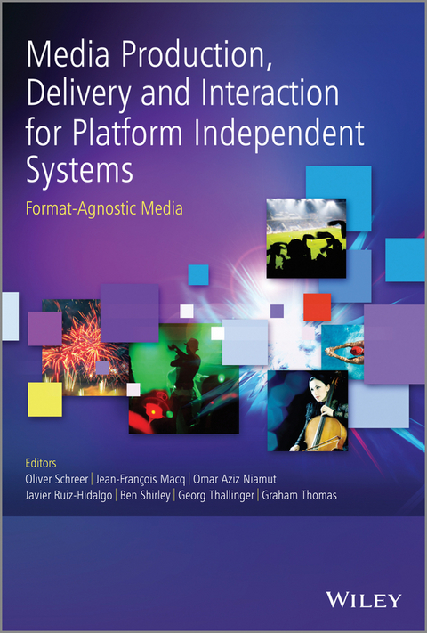 Media Production, Delivery and Interaction for Platform Independent Systems - 