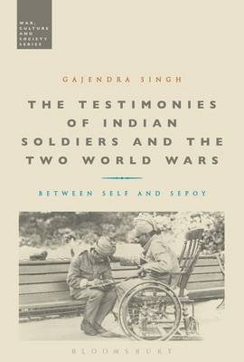 The Testimonies of Indian Soldiers and the Two World Wars -  Dr Gajendra Singh