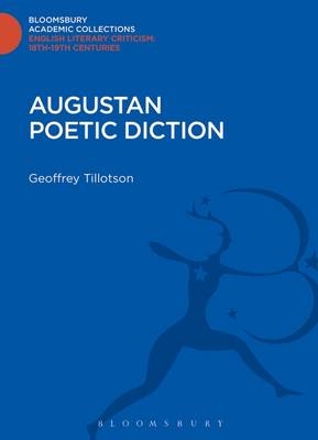 Augustan Poetic Diction -  Tillotson Geoffrey Tillotson