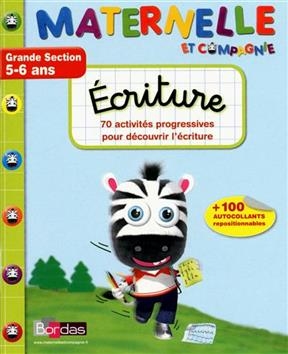 Ecriture : grande section, 5-6 ans : 70 activités progressives pour découvrir l'écriture - Ginette Grandcoin-Joly