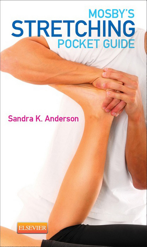 Mosby's Stretching Pocket Guide - E-Book -  Sandra K. Anderson