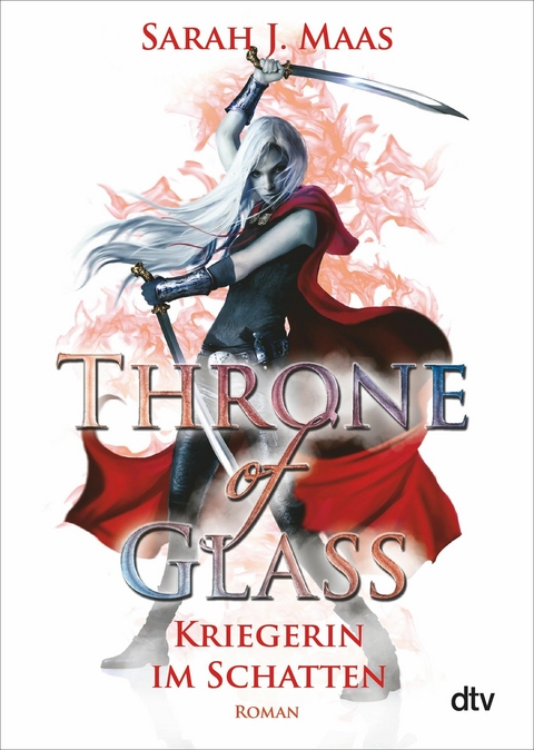 Throne of Glass - Kriegerin im Schatten -  Sarah J. Maas