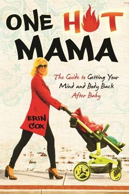 One Hot Mama -  Erin Cox