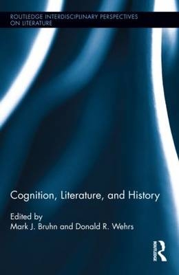 Cognition, Literature, and History - 