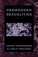 Premodern Sexualities - 