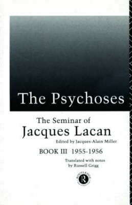 The Psychoses -  Jacques Lacan