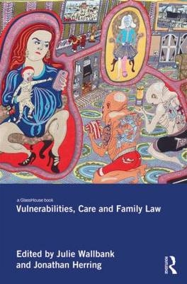 Vulnerabilities, Care and Family Law - 