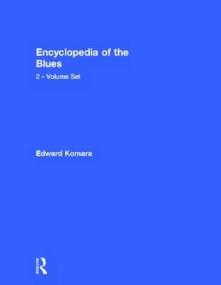 Encyclopedia of the Blues 2-Volume Set - 