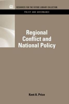 Regional Conflict and National Policy -  Kent A. Price