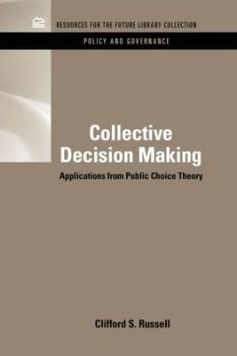 Collective Decision Making -  Clifford S. Russell