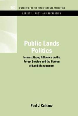 Public Lands Politics -  Paul J. Culhane