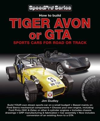 How to Build Tiger Avon or GTA Sports Cars for Road or Track -  Jim Dudley