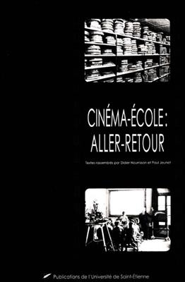 CINEMA ET ECOLE ALLER RETOUR -  Collectif