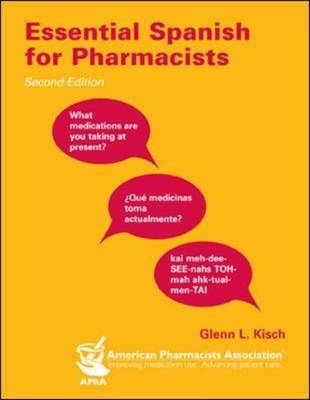 Essential Spanish for Pharmacists -  Glenn L. Kisch