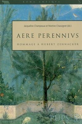 AERE PERENNIUS. HOMMAHE A HUBERT ZEHNACK -  Collectif
