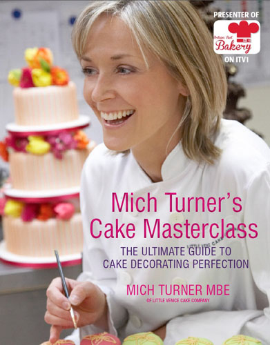 Mich Turner's Cake Masterclass - Mich Turner
