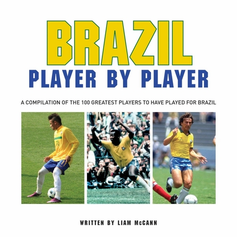 Brazil: Player by Player - Liam McCann