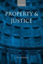 Property and Justice -  J. W. Harris