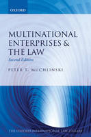Multinational Enterprises and the Law -  Peter T. Muchlinski
