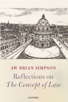 Reflections on 'The Concept of Law' -  A. W. Brian Simpson