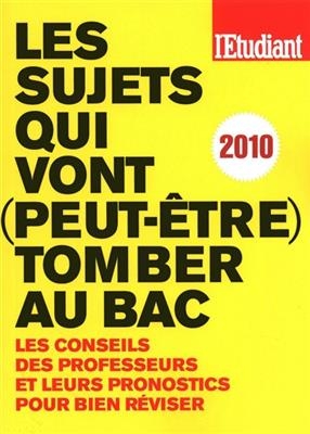 Les sujets qui vont (peut-être) tomber au bac : les conseils de professeurs et leurs pronostics pour bien réviser