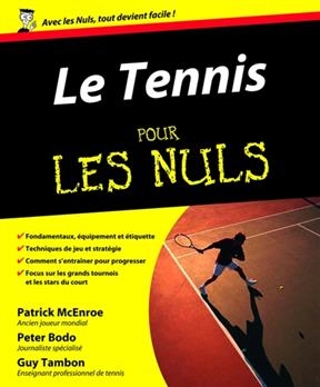 Le tennis pour les nuls - Patrick McEnroe, P. Bodo, C. Billon, G. Tambon