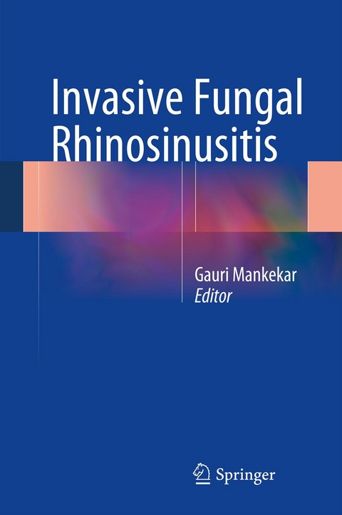 Invasive Fungal Rhinosinusitis - 