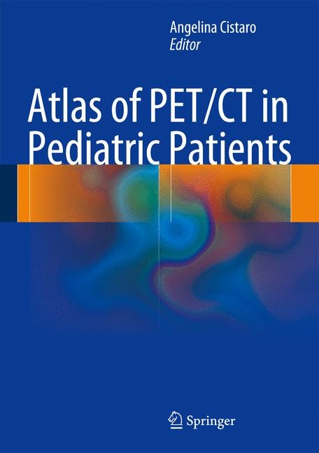 Atlas of PET/CT in Pediatric Patients - 