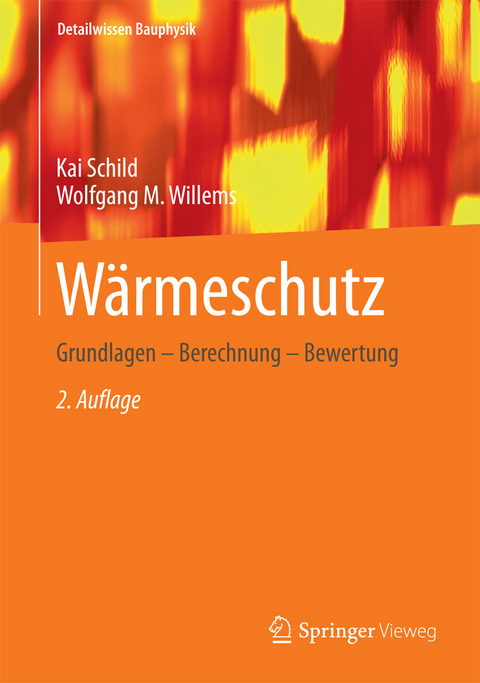 Wärmeschutz - Kai Schild, Wolfgang M. Willems